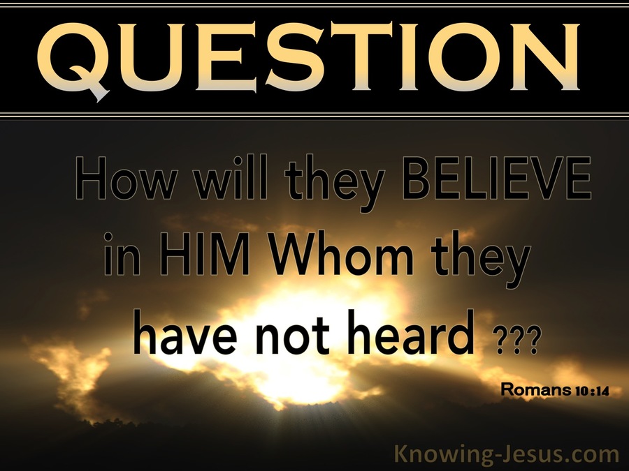 Romans 10:14 How Will They Believe (black)